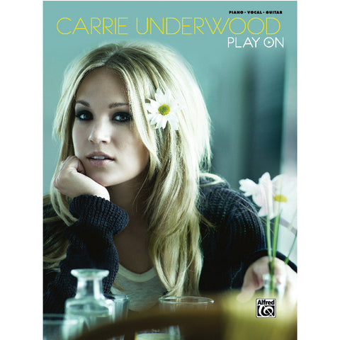 Carrie Underwood - Play On Songbook